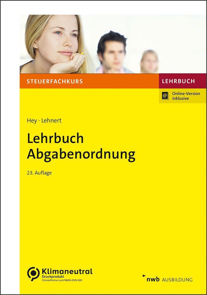 Cover: 9783482675133 | Lehrbuch Abgabenordnung | Mit Finanzgerichtsordnung. | Uta Hey (u. a.)