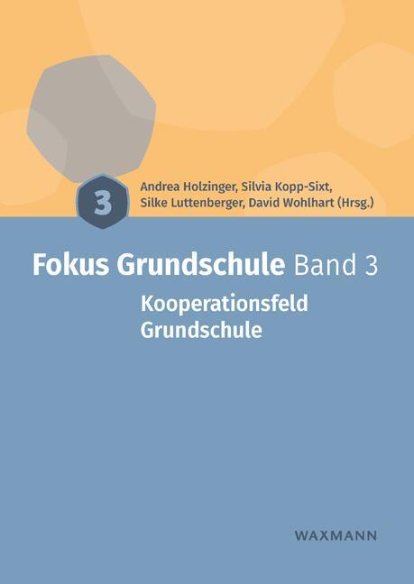 Cover: 9783830948193 | Fokus Grundschule Band 3 | Kooperationsfeld Grundschule | Taschenbuch