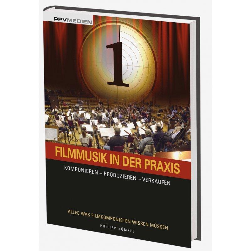 Cover: 9783941531291 | Filmmusik in der Praxis | Komponieren - Produzieren - Verkaufen | Buch