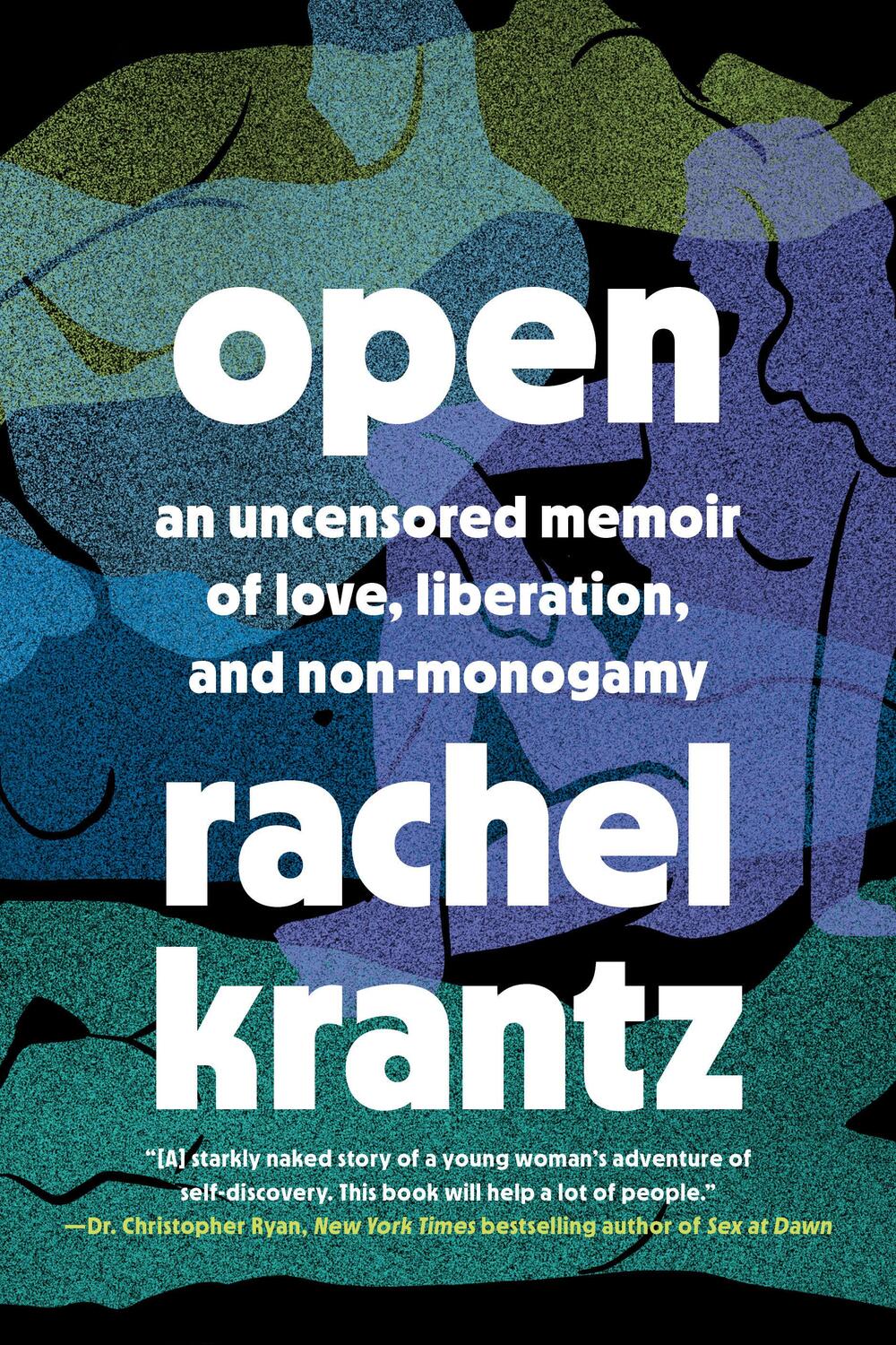 Cover: 9780593139554 | Open | An Uncensored Memoir of Love, Liberation, and Non-Monogamy