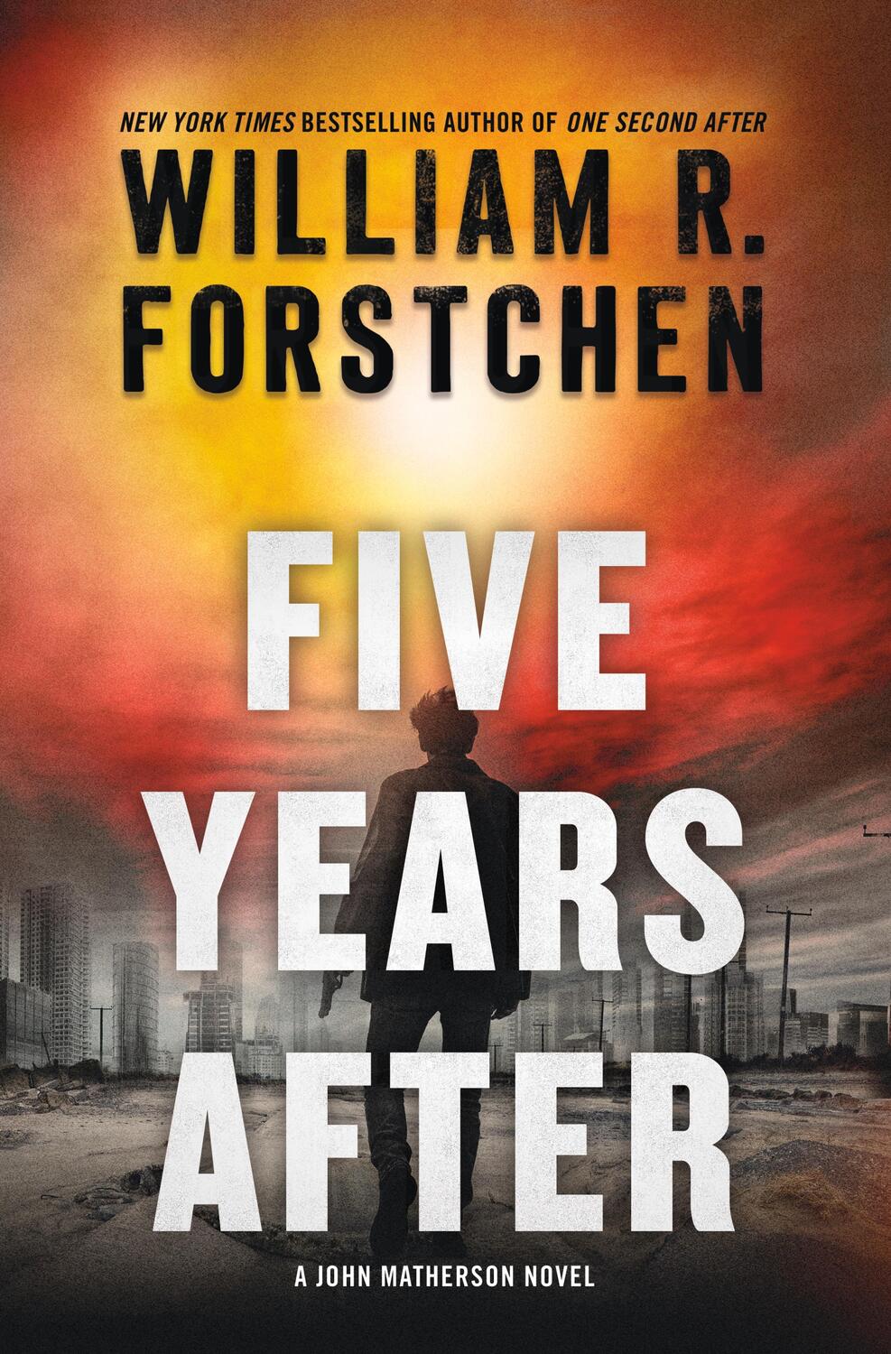 Cover: 9781250854568 | Five Years After: A John Matherson Novel | William R. Forstchen | Buch