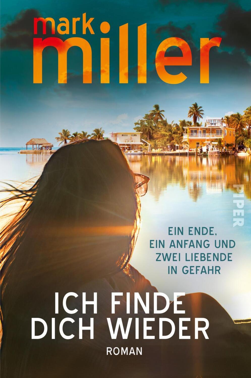 Cover: 9783492064668 | Ich finde dich wieder | Mark Miller | Taschenbuch | 384 S. | Deutsch
