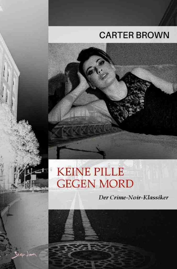 Cover: 9783757543884 | Keine Pille gegen Mord | Der Crime-Noir-Klassiker!. DE | Carter Brown