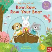 Cover: 9781788007573 | Sing Along With Me! Row, Row, Row Your Boat | Nosy Crow Ltd | Buch