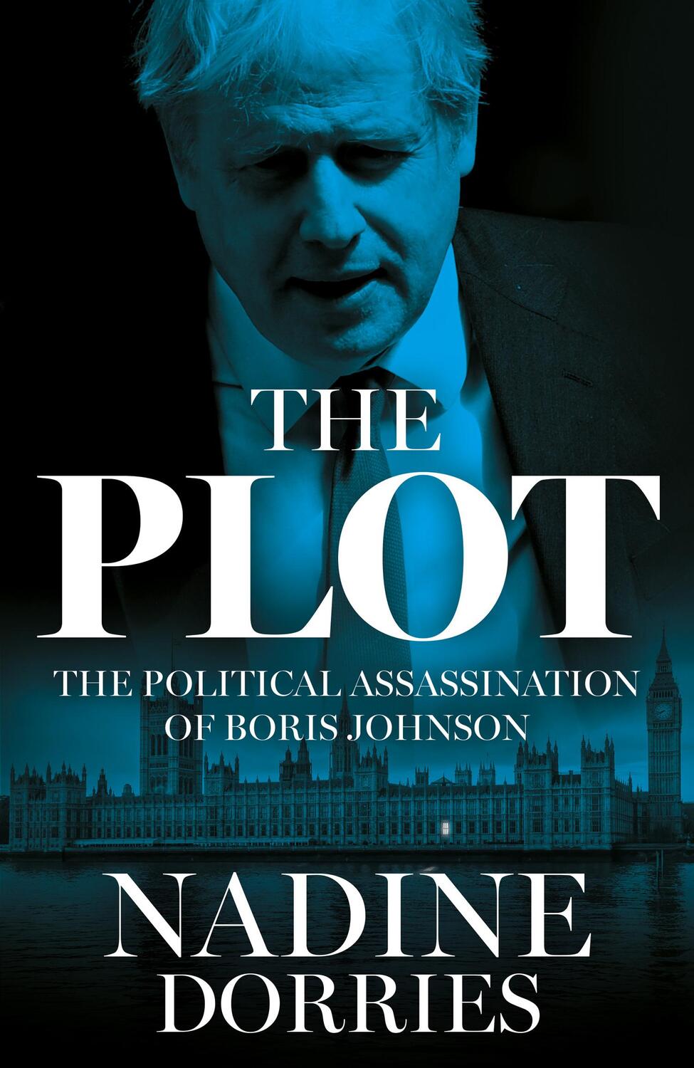 Cover: 9780008623432 | The Plot | The Political Assassination of Boris Johnson | Dorries | X