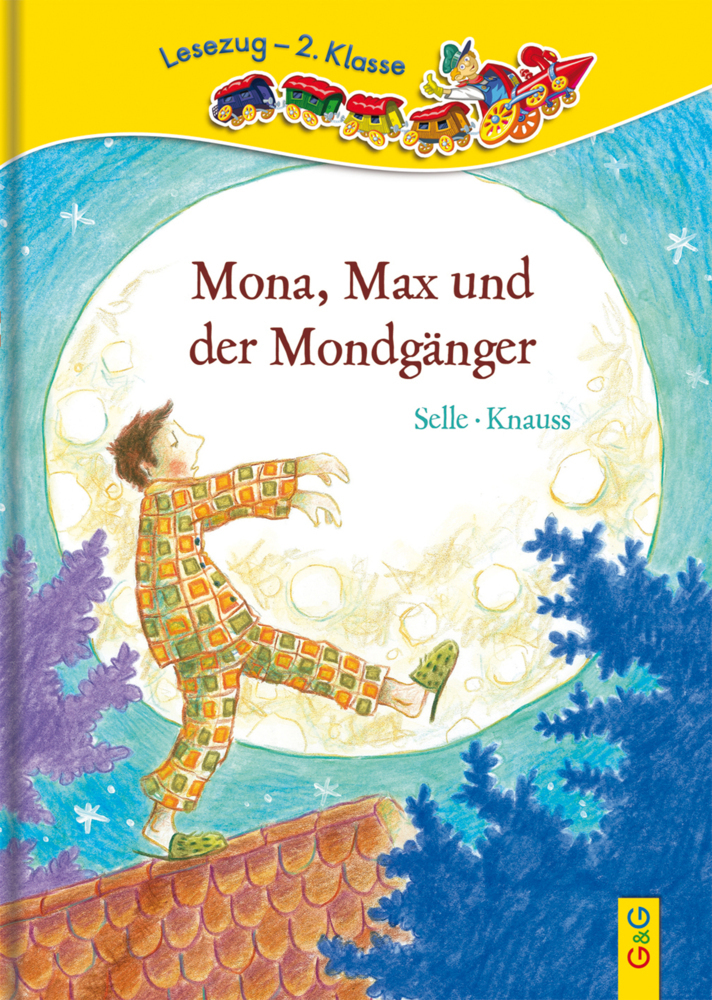 Cover: 9783707412604 | Mona, Max und der Mondgänger | Martin Selle (u. a.) | Buch | 2010