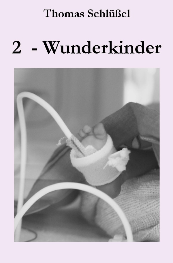 Cover: 9783737527873 | 2 - Wunderkinder | Nach einer wahren Begebenheit | Thomas Schlüßel