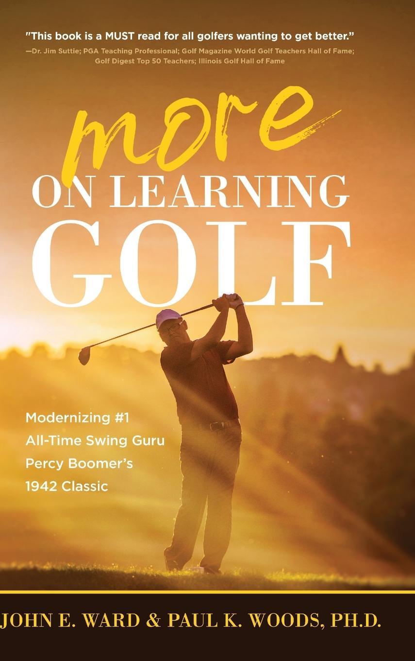 Cover: 9781646636754 | More on Learning Golf | John E. Ward (u. a.) | Buch | Englisch | 2022