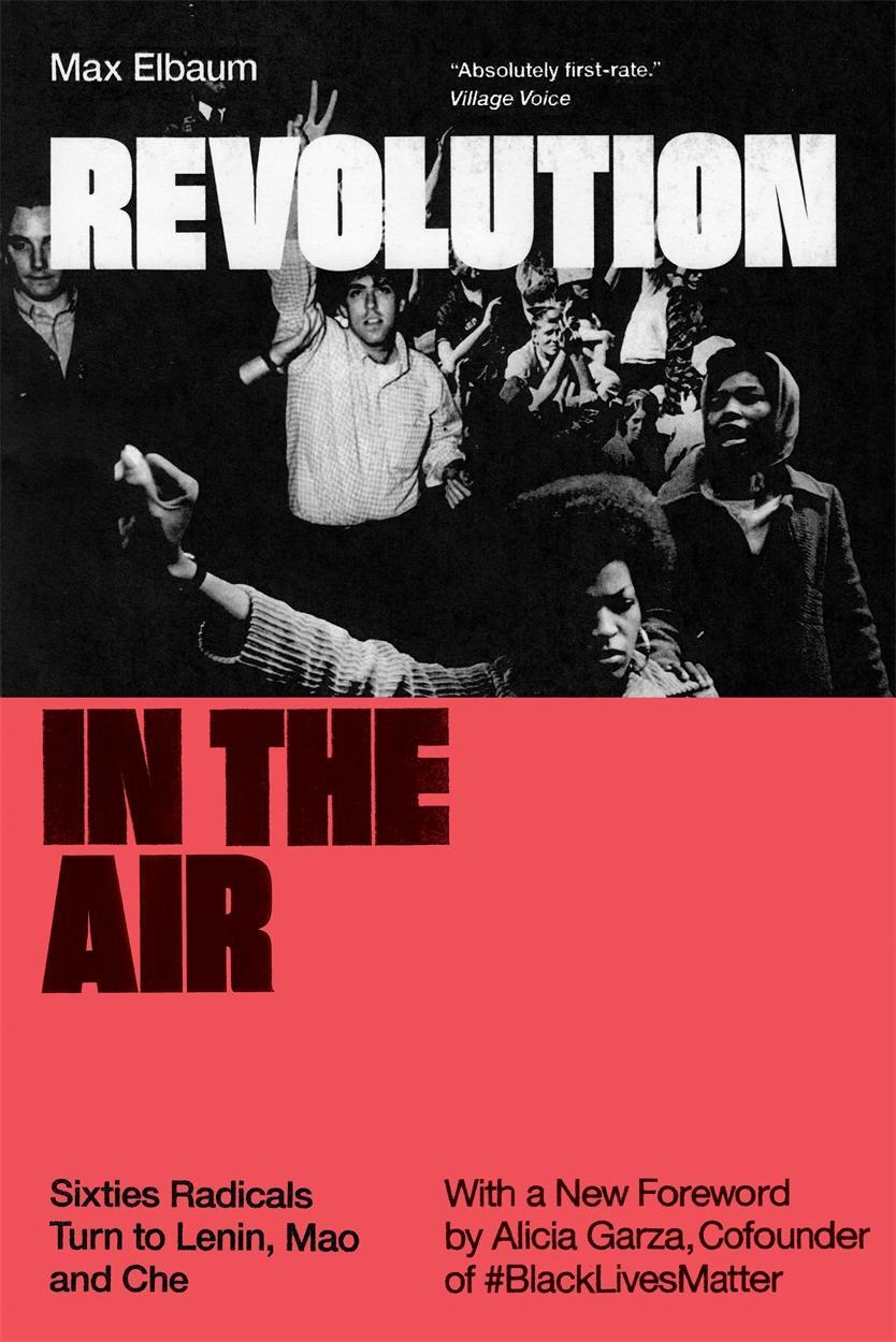 Cover: 9781786634597 | Revolution in the Air | Sixties Radicals Turn to Lenin, Mao and Che
