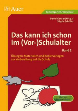 Cover: 9783403061403 | Das kann ich schon im (Vor-)Schulalter, Band 2 | Sibylle Schüller