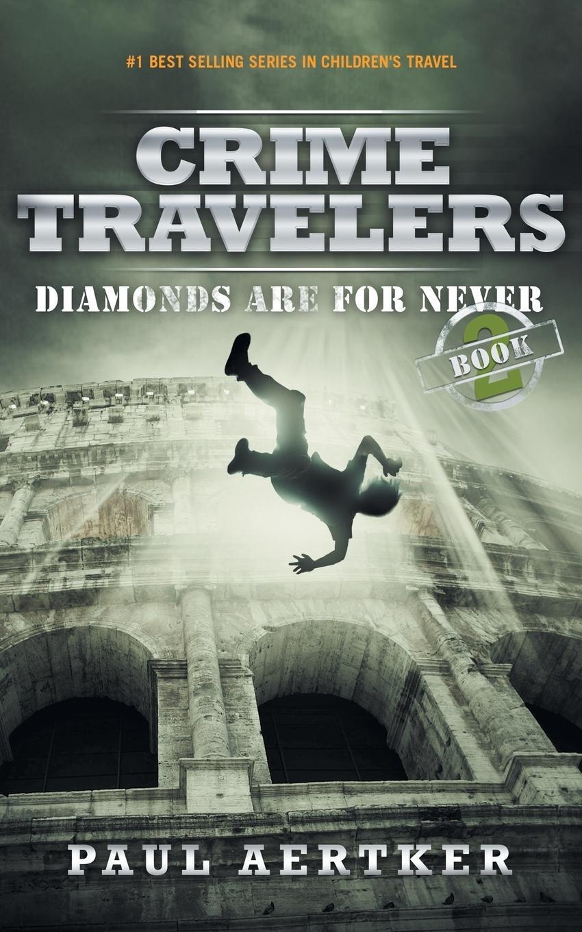 Cover: 9781940137254 | Diamonds Are For Never | Paul Aertker | Taschenbuch | Crime Travelers