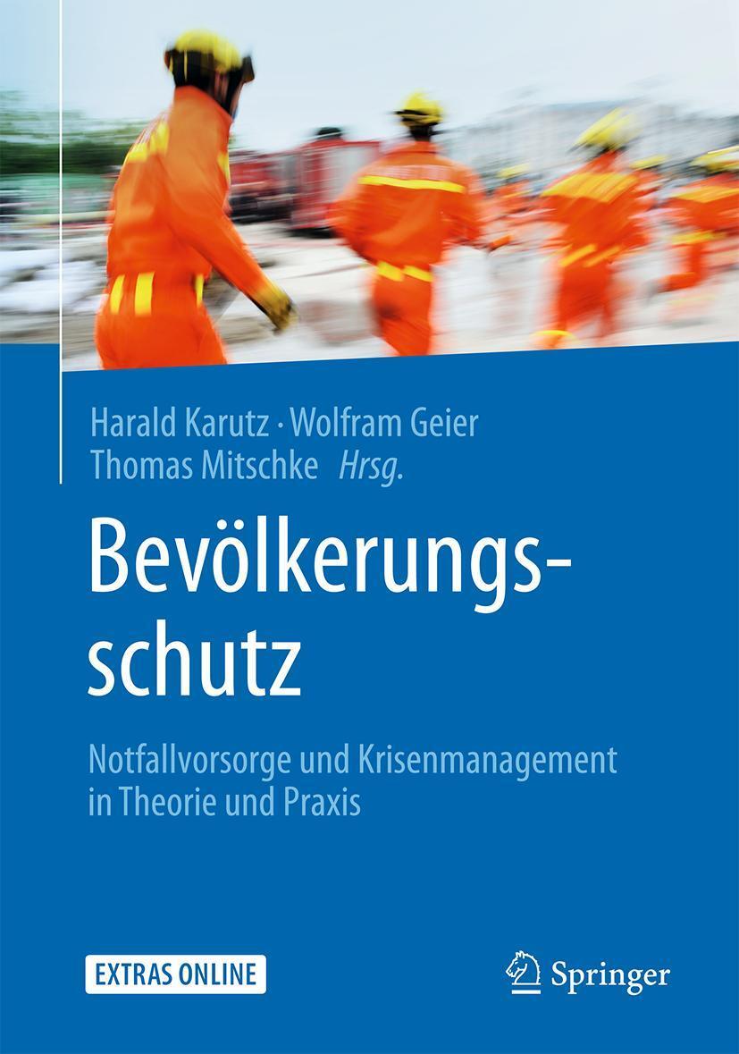 Cover: 9783662446348 | Bevölkerungsschutz | Harald Karutz (u. a.) | Taschenbuch | XX | 2016
