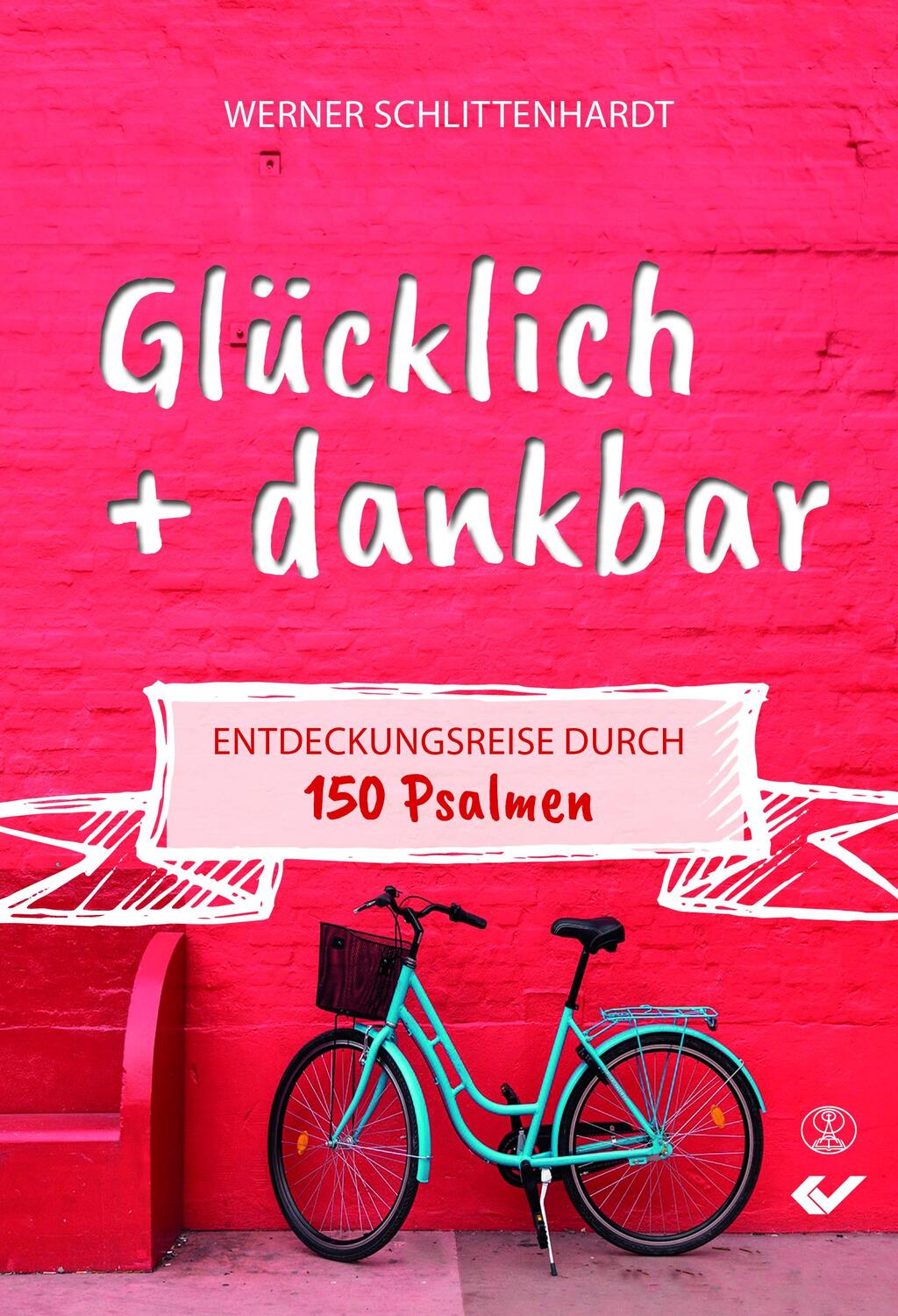 Cover: 9783863536268 | Glücklich + dankbar | Entdeckungsreise durch 150 Psalmen | Buch | 2019