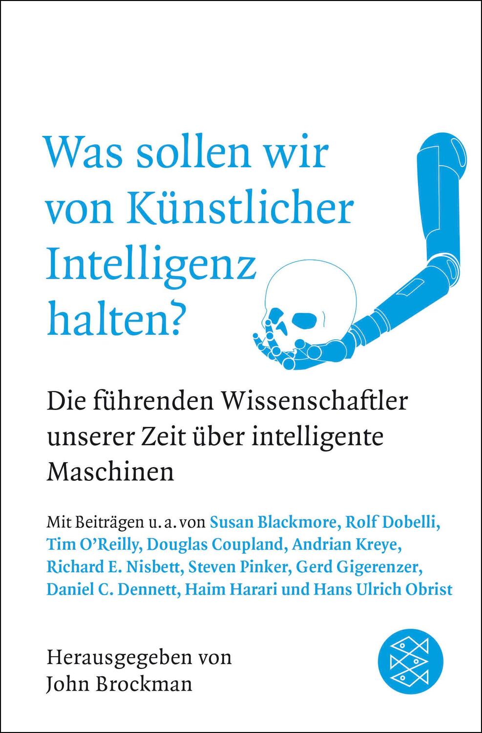 Cover: 9783596297054 | Was sollen wir von Künstlicher Intelligenz halten? | John Brockman