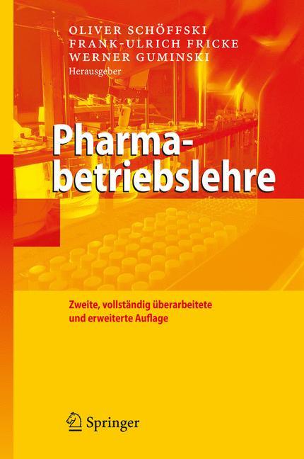 Cover: 9783540795506 | Pharmabetriebslehre | Oliver Schöffski (u. a.) | Buch | xix | Deutsch