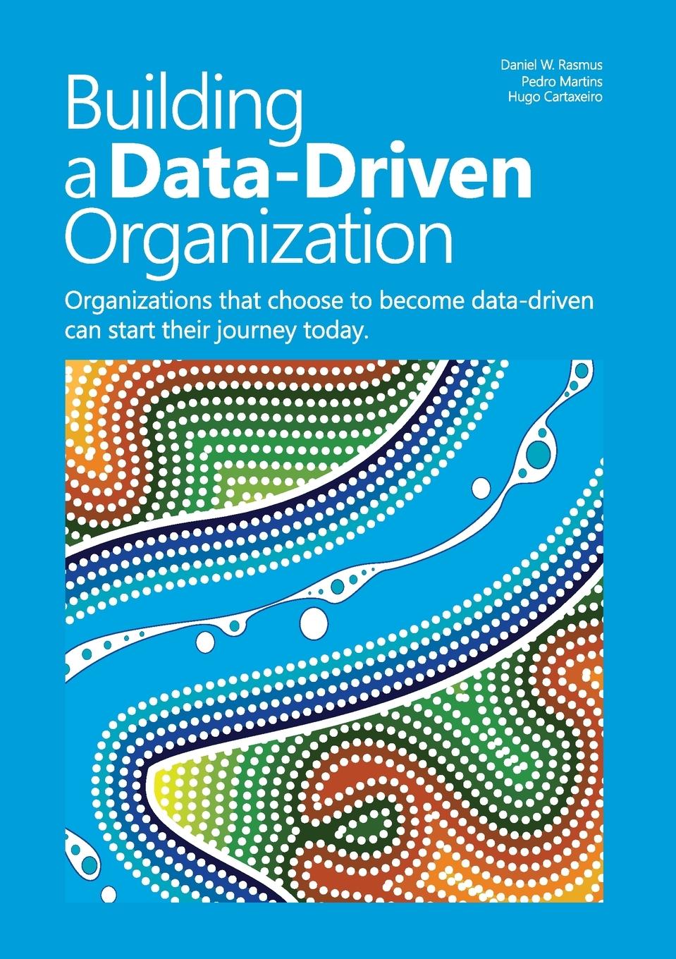 Cover: 9781716030444 | Building a data-driven organization | Daniel W. Rasmus (u. a.) | Buch