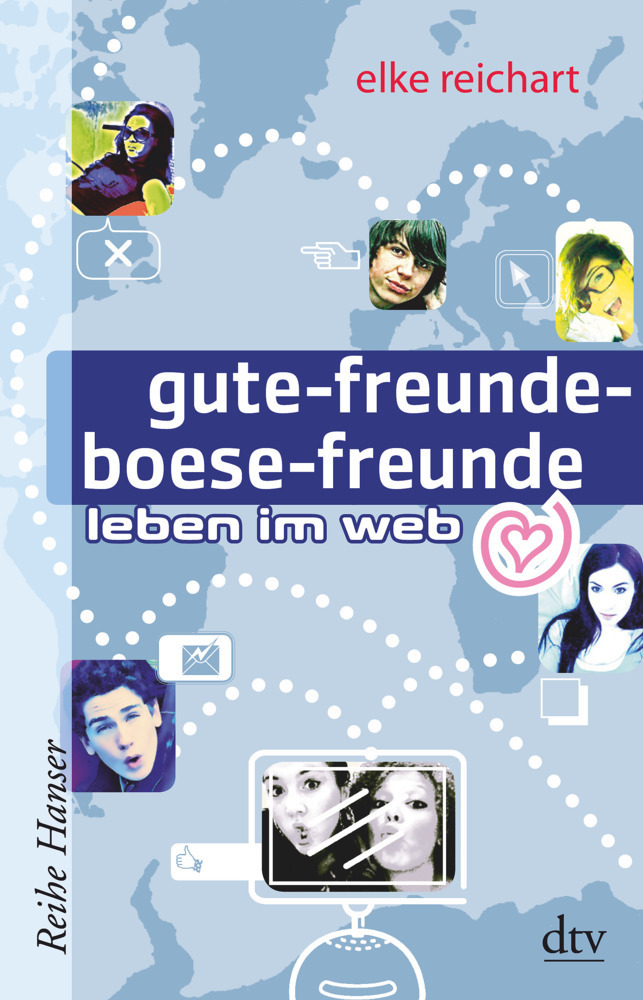 Cover: 9783423624961 | gute-freunde-boese-freunde leben im web | Elke Reichart | Taschenbuch