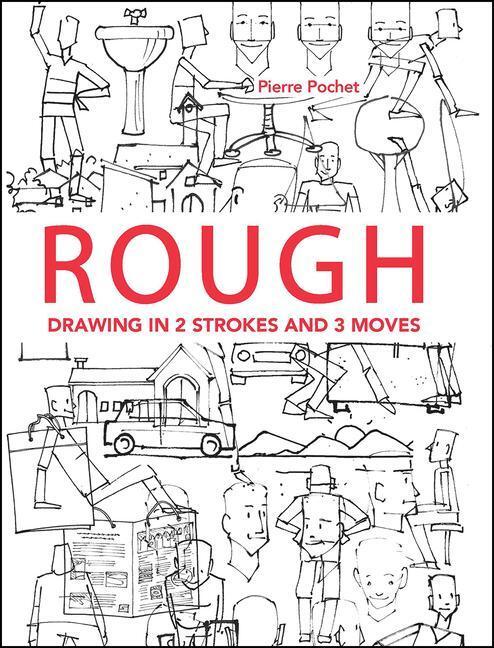 Cover: 9781681988955 | Rough | Drawing 2 Strokes and 3 Moves | Pierre Pochet | Taschenbuch