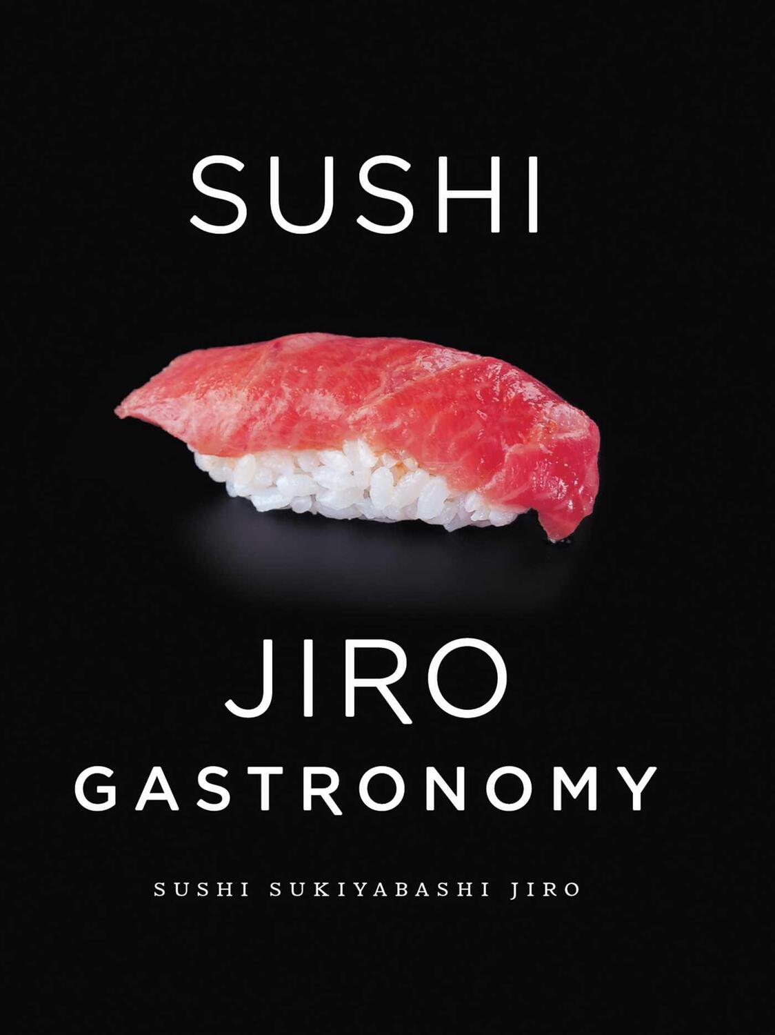 Cover: 9781421589084 | Sushi: Jiro Gastronomy | Sushi Sukiyabashi Jiro | Jiro Ono (u. a.)