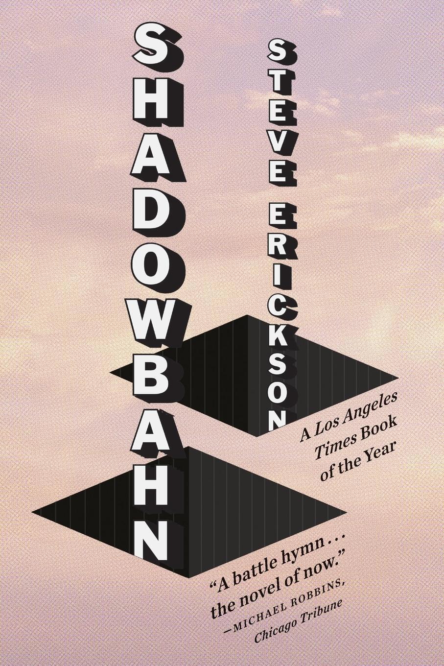 Cover: 9780735212022 | Shadowbahn | Steve Erickson | Taschenbuch | Paperback | 320 S. | 2018