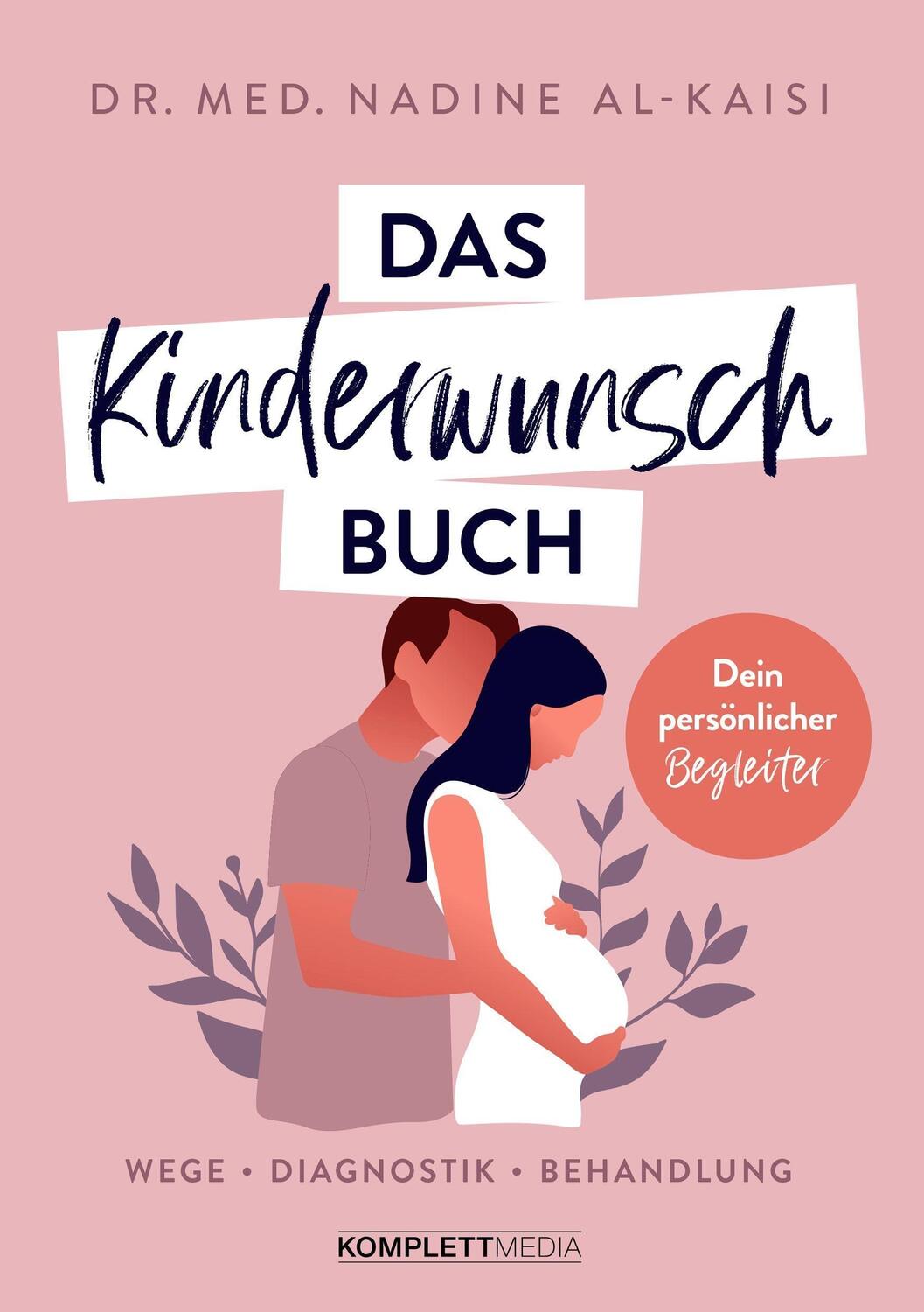 Cover: 9783831205813 | Das Kinderwunschbuch | Nadine Al-Kaisi | Taschenbuch | Deutsch | 2021