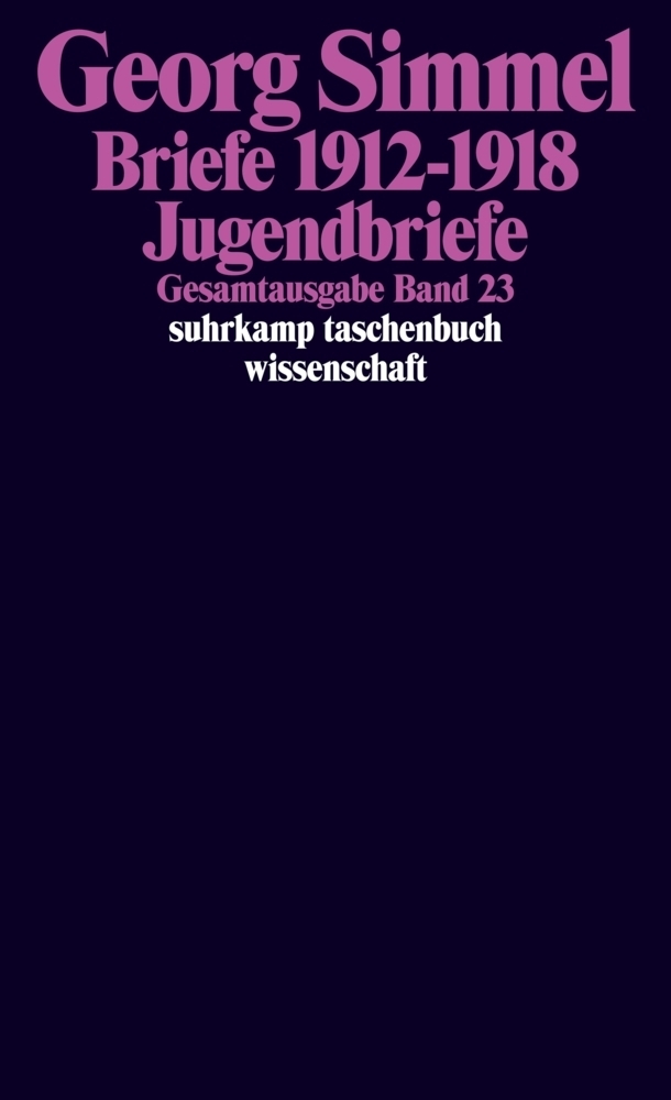 Cover: 9783518284230 | Briefe 1912-1918 | Jugendbriefe | Georg Simmel (u. a.) | Taschenbuch