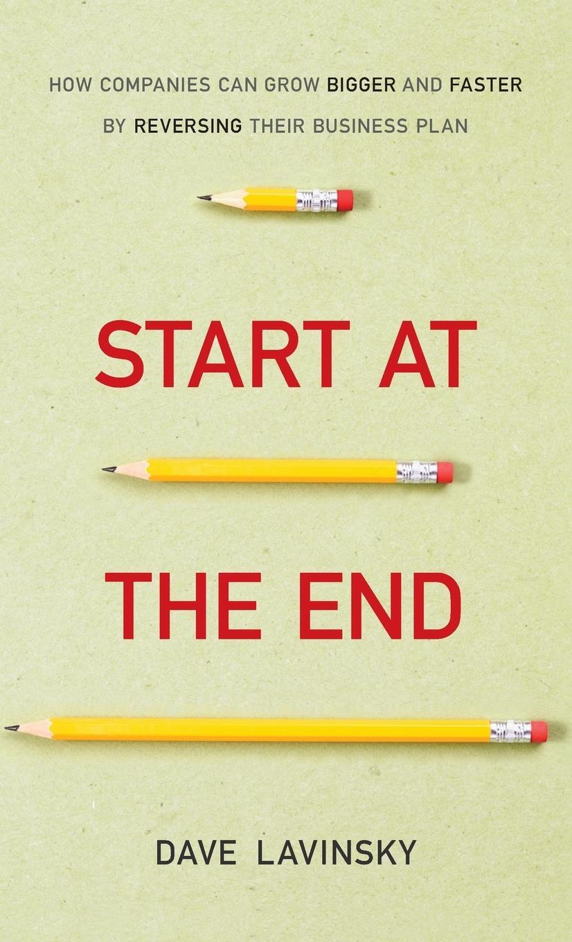 Cover: 9781118376768 | Start at the End | David Lavinsky | Buch | 240 S. | Englisch | 2012