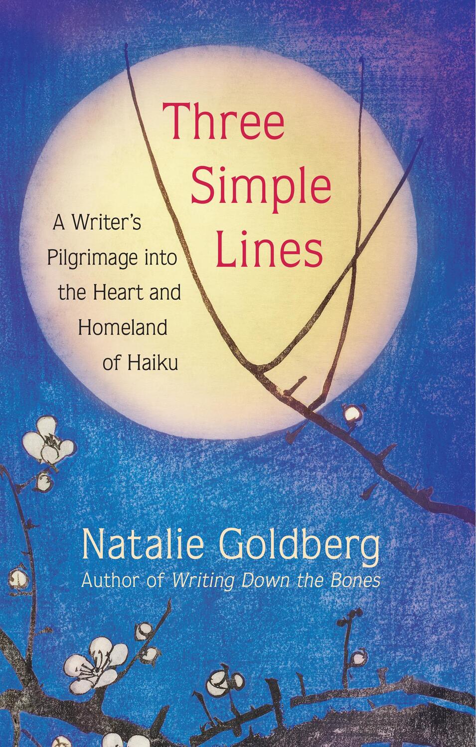 Cover: 9781608686971 | Three Simple Lines | Natalie Goldberg | Buch | Gebunden | Englisch