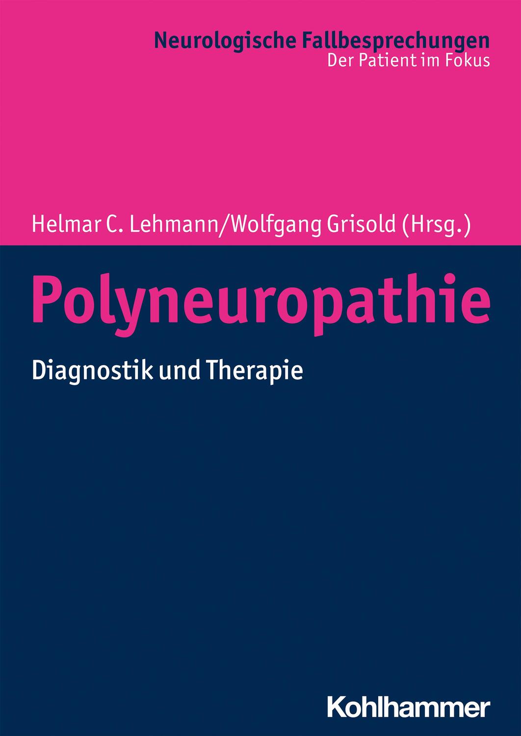 Cover: 9783170391703 | Polyneuropathie | Diagnostik und Therapie | Helmar C. Lehmann (u. a.)