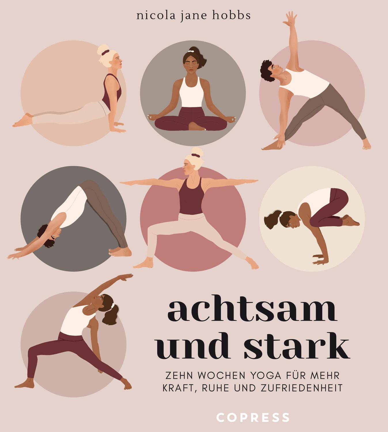 Cover: 9783767912878 | Achtsam und stark. Zehn Wochen Yoga für mehr Kraft, Ruhe und...