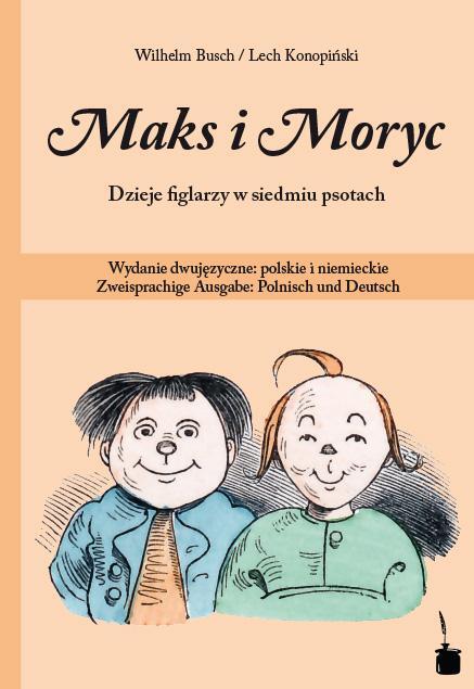 Cover: 9783943052817 | Max und Moritz. Maks i Moryc. Dzieje figlarzy w siedmiu psotach | Buch