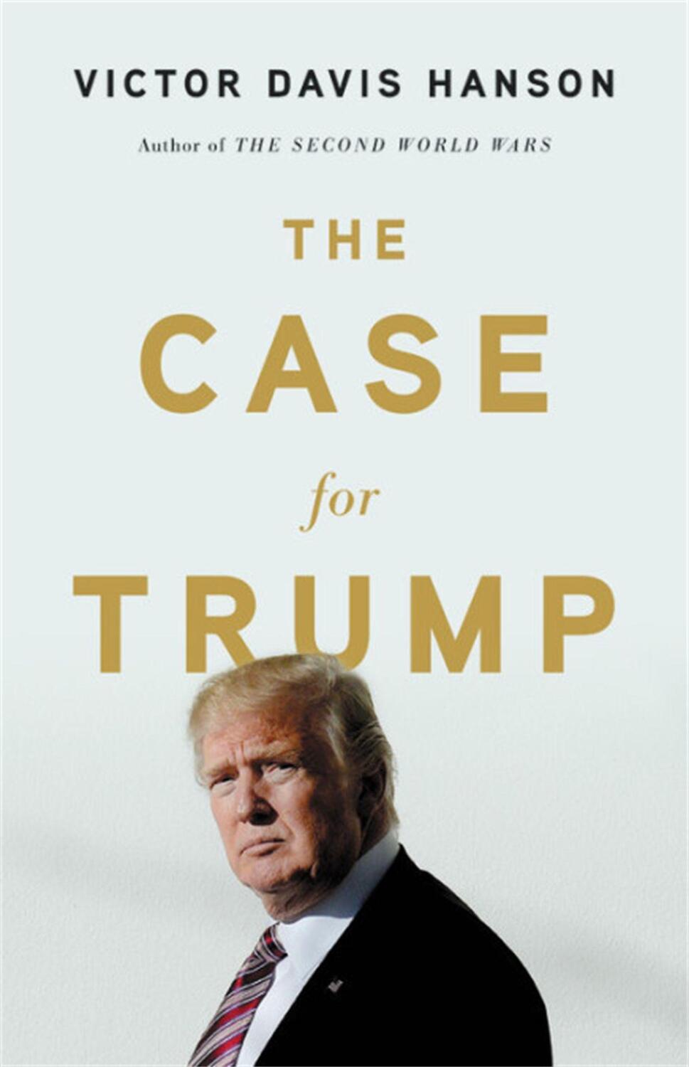 Cover: 9781541673540 | The Case for Trump | Victor D Hanson | Buch | Gebunden | Englisch