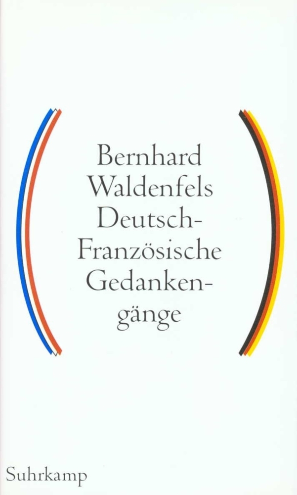 Cover: 9783518582084 | Deutsch-Französische Gedankengänge. Bd.1 | Bernhard Waldenfels | Buch