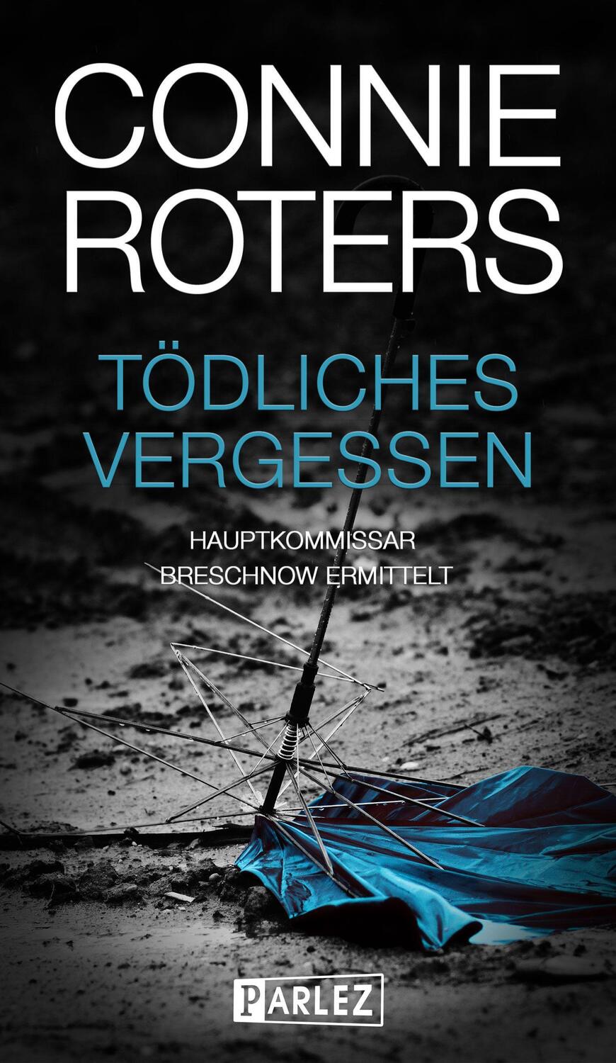 Cover: 9783863270643 | Tödliches Vergessen | Hauptkommissar Breschnow ermittelt | Roters