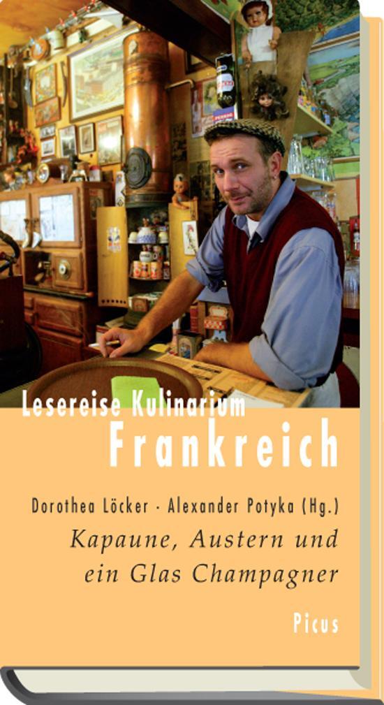 Cover: 9783711710246 | Lesereise Kulinarium Frankreich | Dorothea Löcker (u. a.) | Buch