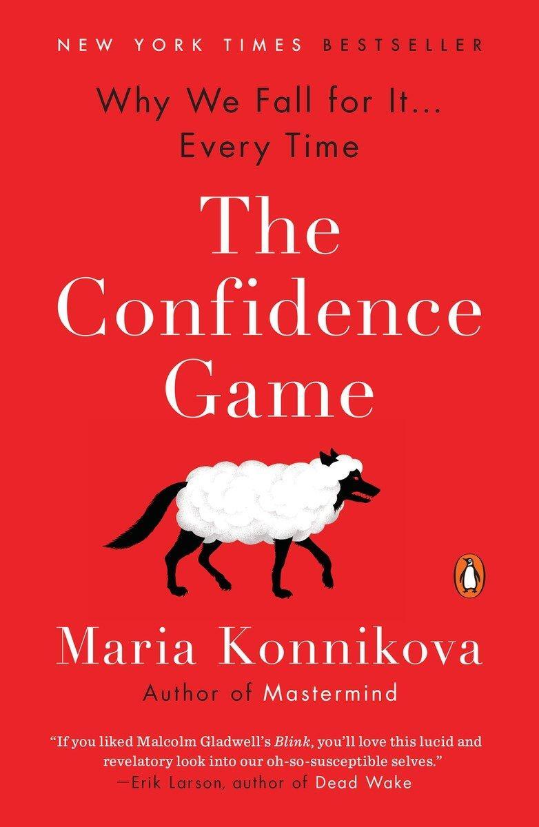 Cover: 9780143109877 | The Confidence Game | Why We Fall for It . . . Every Time | Konnikova