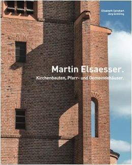 Cover: 9783803007780 | Martin Elsaesser | Kirchenbauten, Pfarr- und Gemeindehäuser | Buch