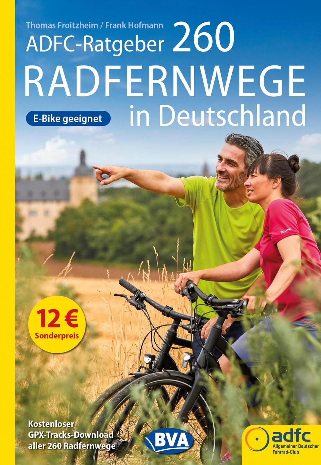 Cover: 9783969901120 | ADFC-Ratgeber 260 Radfernwege in Deutschland | Froitzheim (u. a.)