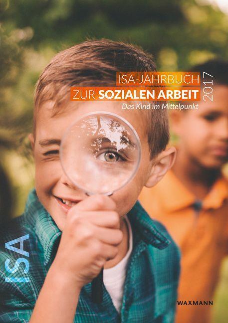 Cover: 9783830937524 | ISA-Jahrbuch zur Sozialen Arbeit 2017 | Taschenbuch | 224 S. | Deutsch