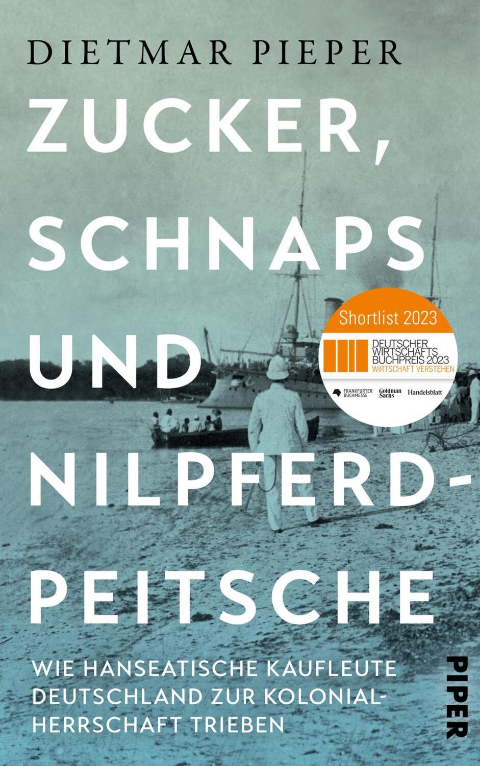 Cover: 9783492071673 | Zucker, Schnaps und Nilpferdpeitsche | Dietmar Pieper | Buch | 352 S.