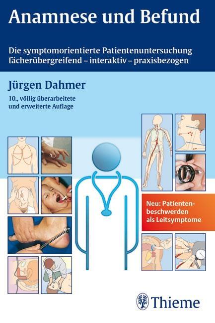 Cover: 9783134558104 | Anamnese und Befund | Jürgen Dahmer | Taschenbuch | Deutsch | 2006