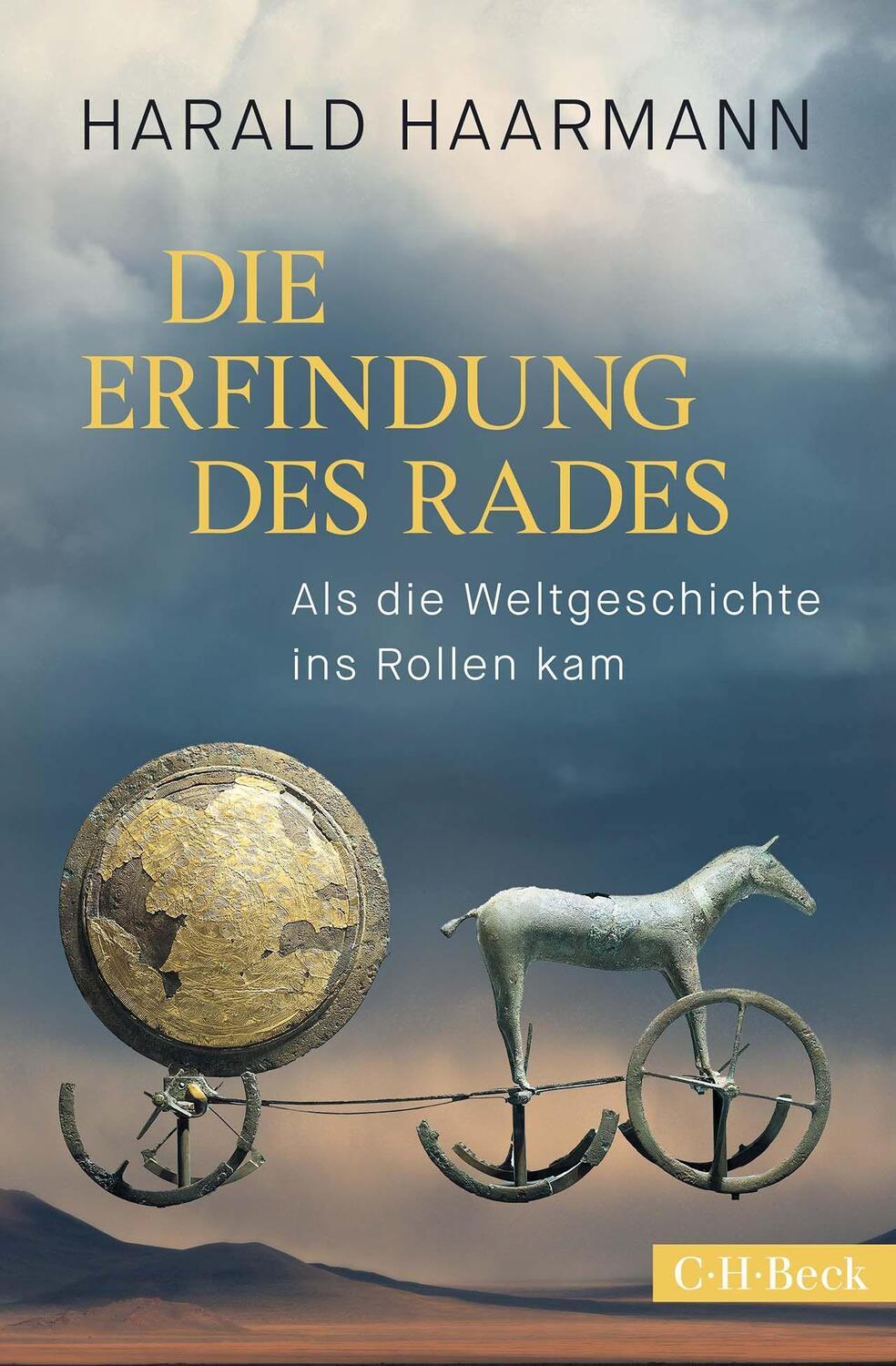 Cover: 9783406797279 | Die Erfindung des Rades | Als die Weltgeschichte ins Rollen kam | Buch