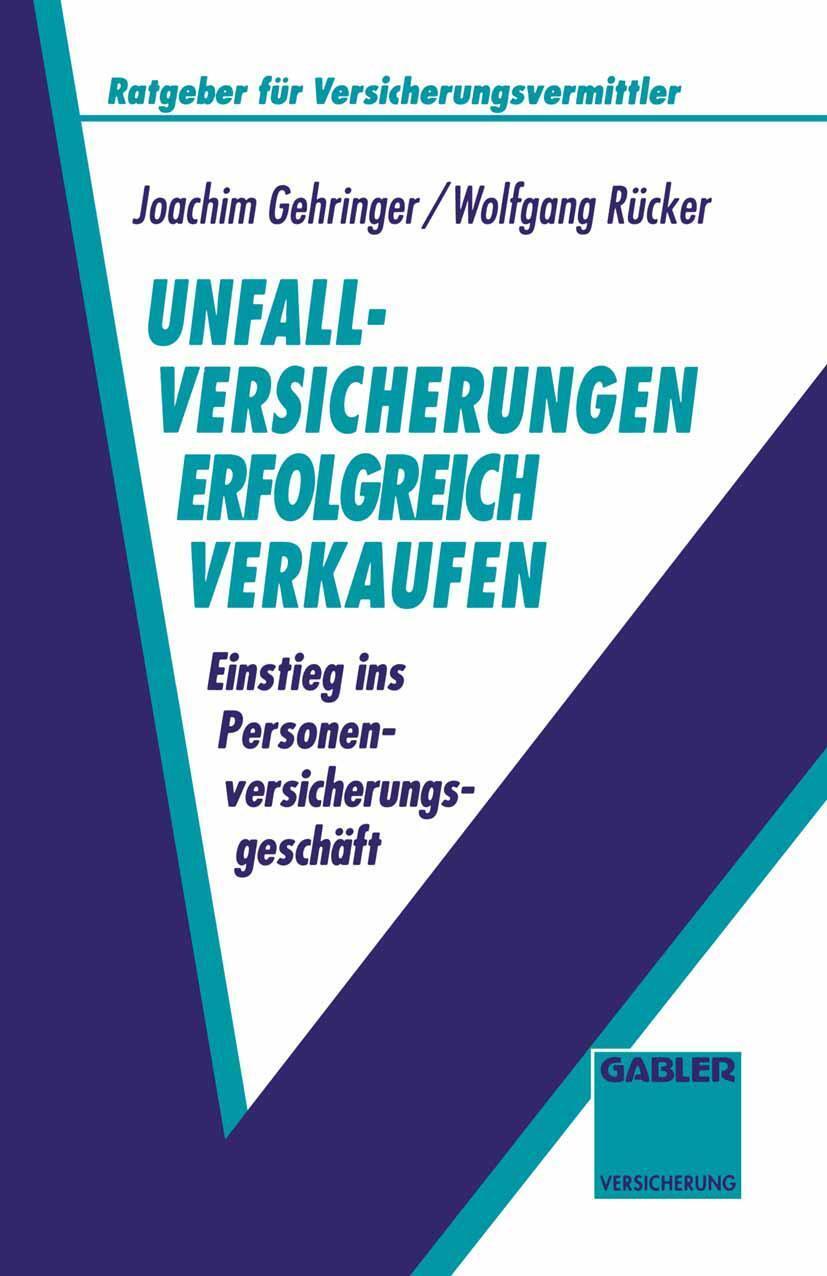 Cover: 9783409185264 | Unfallversicherungen erfolgreich verkaufen | Wolfgang Rücker (u. a.)