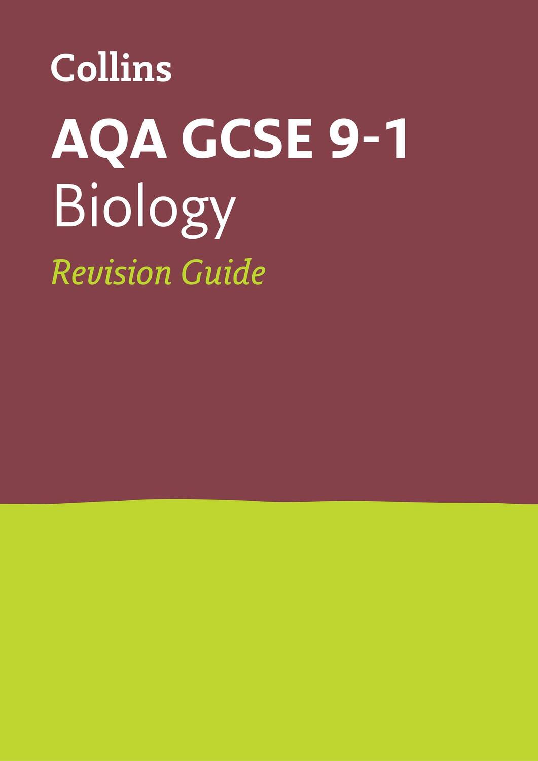 Cover: 9780008160678 | AQA GCSE 9-1 Biology Revision Guide | Collins Gcse | Taschenbuch