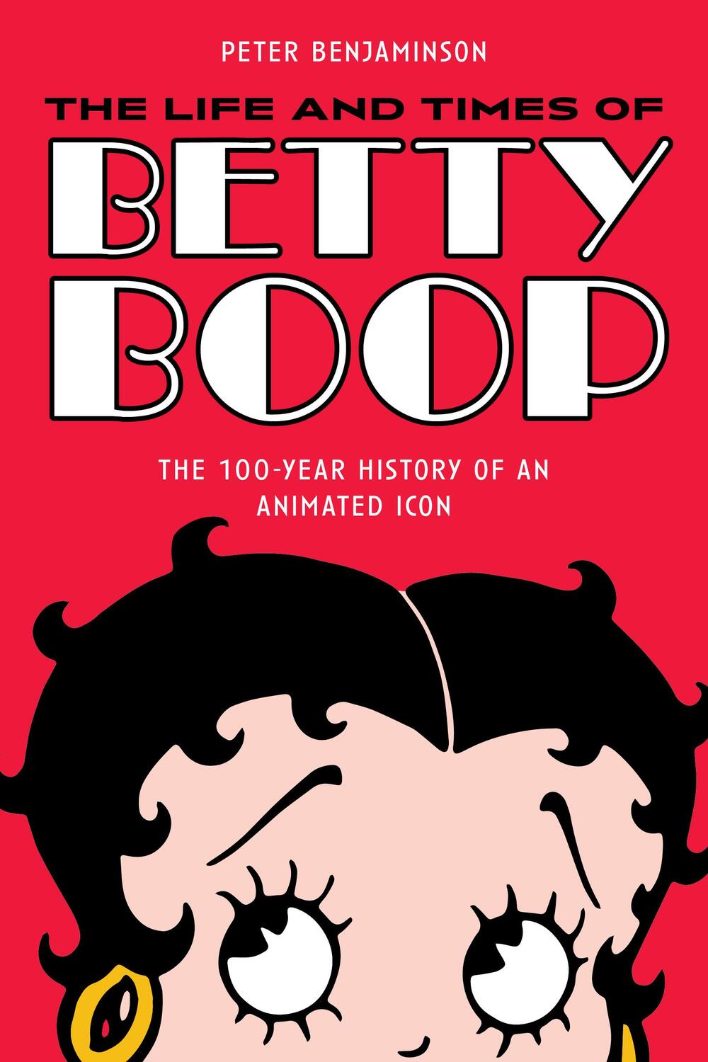 Cover: 9781493064281 | The Life and Times of Betty Boop | Peter Benjaminson | Taschenbuch