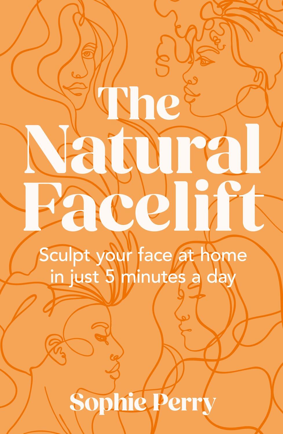 Cover: 9780008654207 | The Natural Facelift | Sophie Perry | Buch | Englisch | 2024