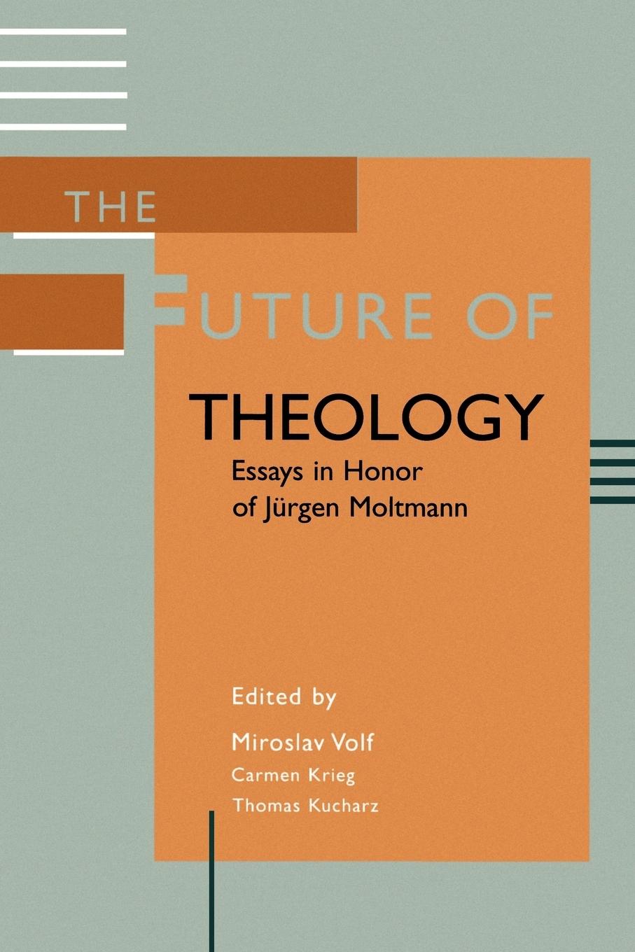 Cover: 9780802849533 | The Future of Theology | Essays in Honor of Jurgen Moltmann | Buch