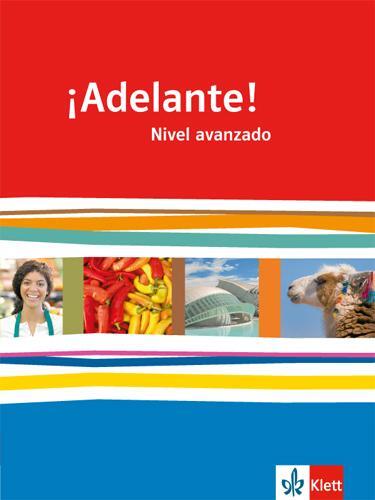 Cover: 9783125380028 | ¡Adelante!. Schülerbuch. Nivel avanzado. Klasse 12/13 | Bundle | 2012