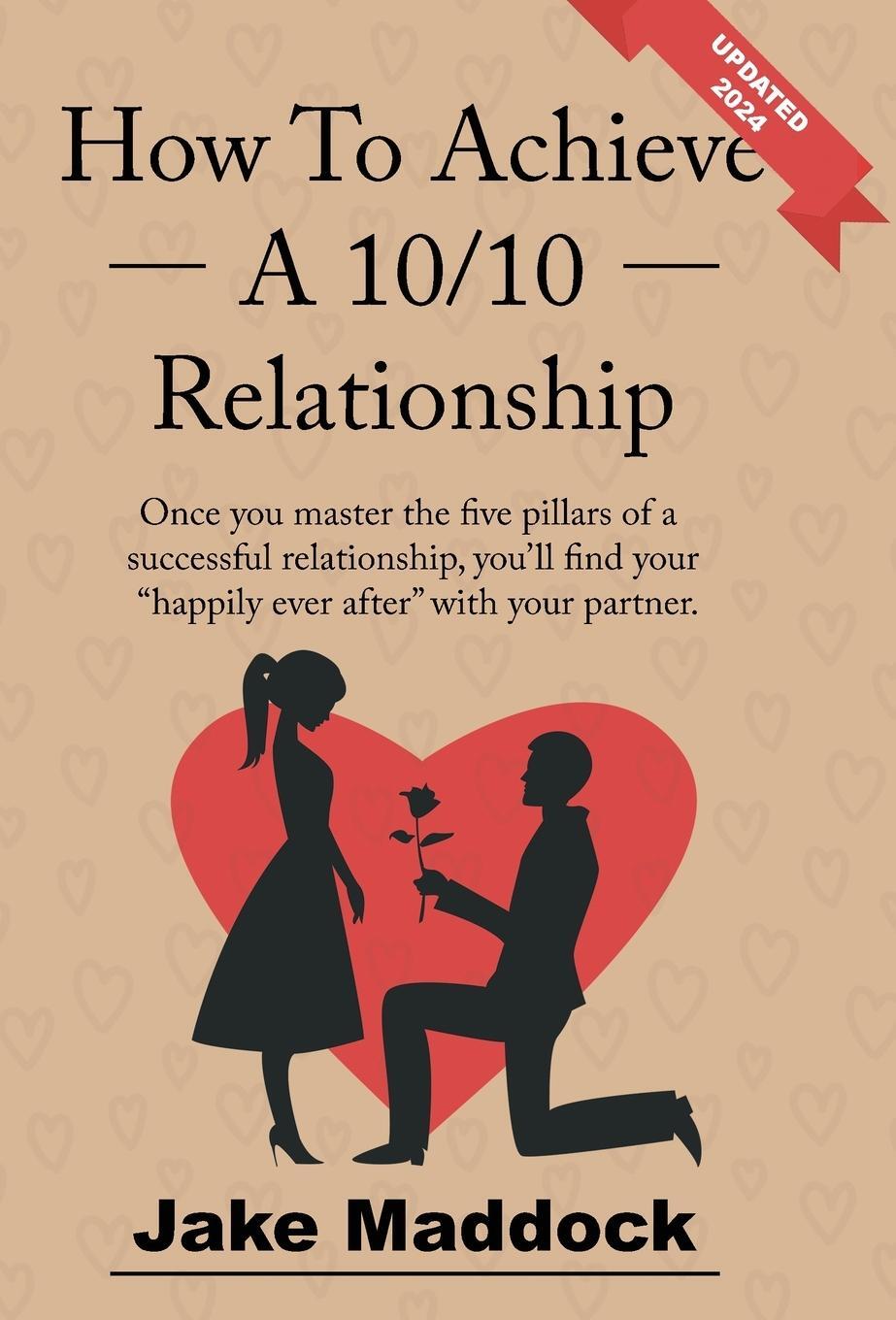 Cover: 9780975614600 | How To Achieve A 10/10 Relationship | Jake Maddock | Buch | Englisch