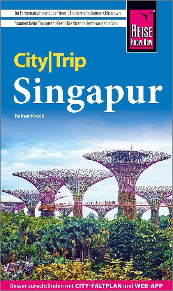 Cover: 9783831737833 | Reise Know-How CityTrip Singapur | Rainer Krack | Taschenbuch | 144 S.